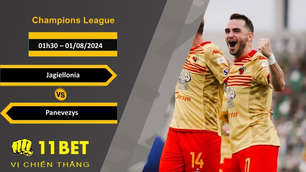11BET Soi kèo  Jagiellonia vs Panevezys, 01h30, 01/08/2024