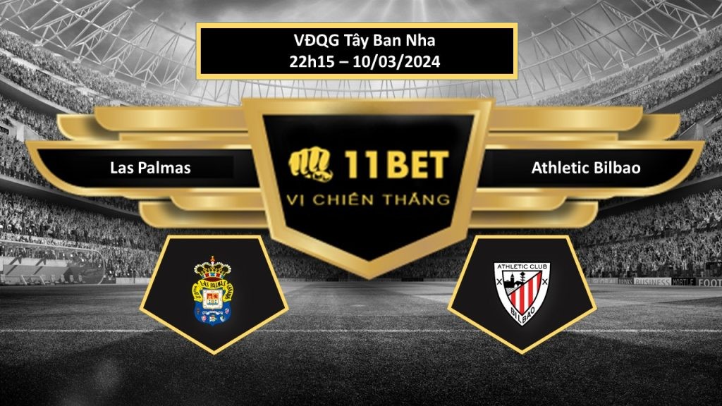 11BET Tip bóng đá Las Palmas vs Athletic Bilbao, hôm nay 10/03/2024